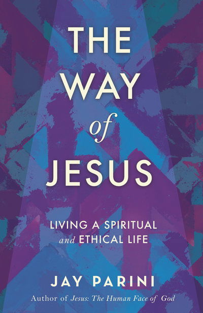 Cover for Jay Parini · Way of Jesus (Book) (2019)