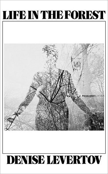 Cover for Denise Levertov · Life In the Forest (Pocketbok) (1982)