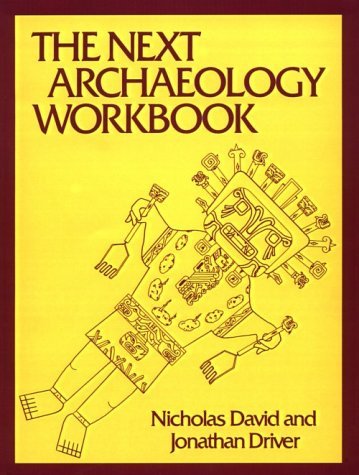The Next Archaeology Workbook - Nicholas David - Livres - University of Pennsylvania Press - 9780812212938 - 29 novembre 1989