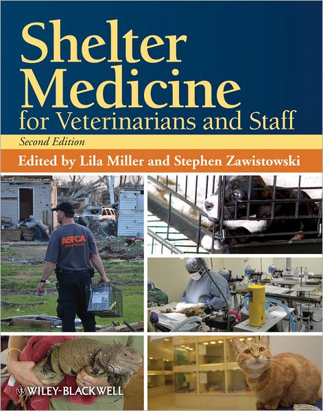 Cover for L Miller · Shelter Medicine for Veterinarians and Staff (Paperback Book) (2012)