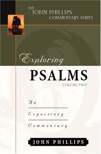 Cover for John Phillips · Exploring Psalms: An Expository Commentary - John Phillips Commentary (Hardcover Book) (2002)