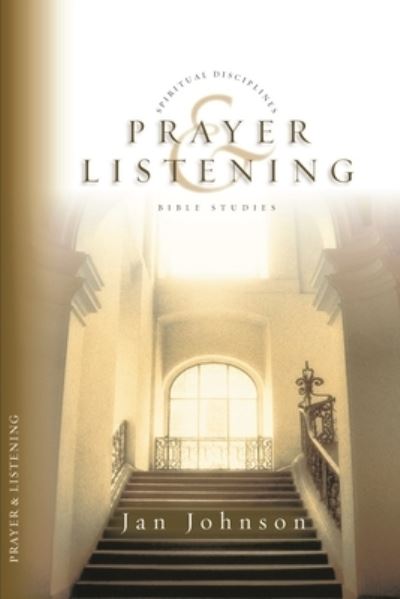 Cover for Jan Johnson · Prayer and Listening - Spiritual Disciplines Bible Studies (Paperback Book) (2003)