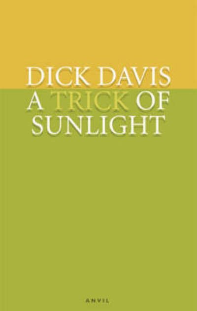 Cover for Dick Davis · Trick of Sunlight: Poems 2001-2005 (Paperback Book) (2007)