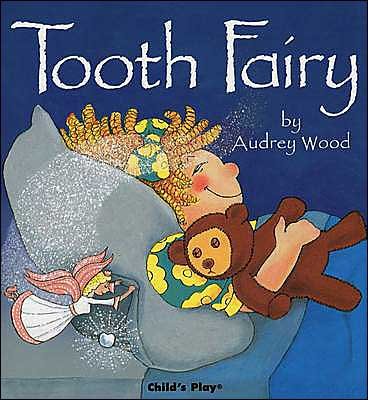 Cover for Audrey Wood · Tooth Fairy - Child's Play Library (Paperback Book) (2003)