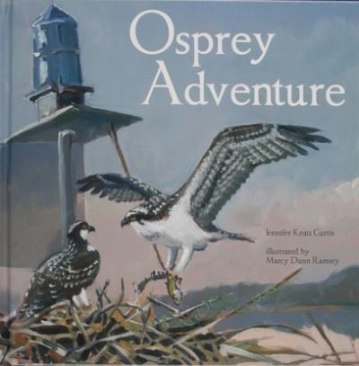 Cover for Jennifer Keats Curtis · Osprey Adventure (Inbunden Bok) (2008)
