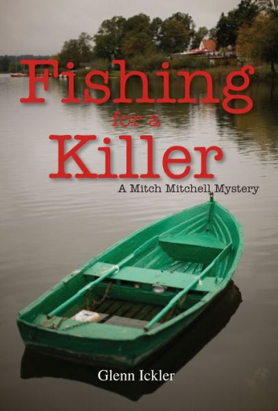 Cover for Glenn Ickler · Fishing for a Killer Volume 4 - Mitch Mitchell Mystery (Paperback Book) (2015)