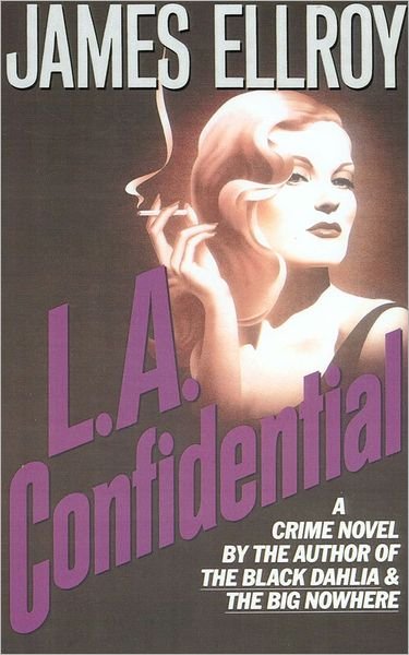 Cover for James Ellroy · L.A. Confidential (Hardcover bog) [First edition] (1990)