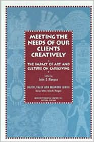 Cover for John Morgan · The Impact of Art and Culture on Caregiving: The Impact of Art and Culture on Caregiving - Death, Value and Meaning Series (Hardcover Book) (1999)