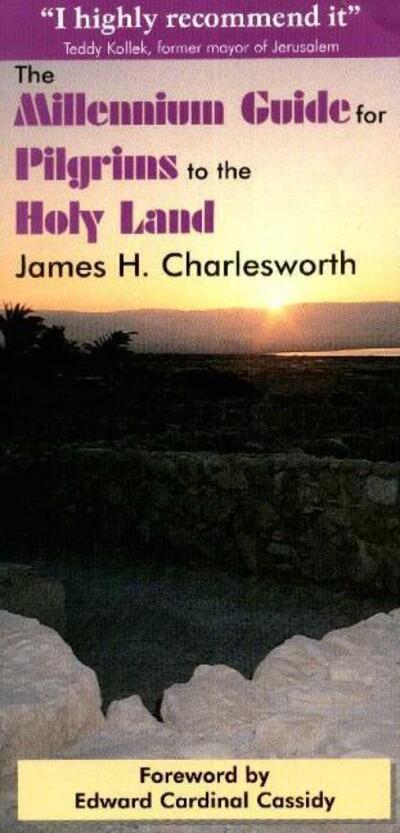 Cover for James H Charlesworth · Millennium Guide for Pilgrims to the Holy Land (Paperback Book) (1999)