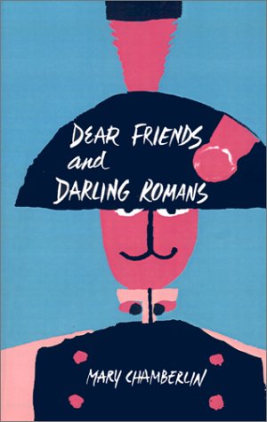 Cover for Mary Chamberlin · Dear Friends and Darling Romans (Paperback Book) (1959)