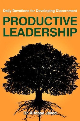 Cover for Dr. Alfonse Javed · Productive Leadership: Daily Devotions for Developing Discernment (Paperback Book) (2012)