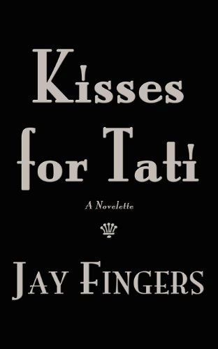 Cover for Jay Fingers · Kisses for Tati (Paperback Book) (2012)