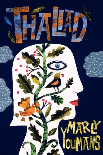 Cover for Marly Youmans · Thaliad (Taschenbuch) (2012)