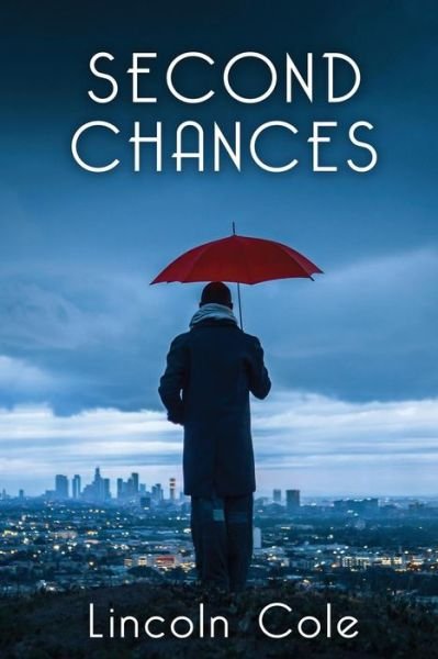 Cover for Lincoln Cole · Second Chances (Taschenbuch) (2015)