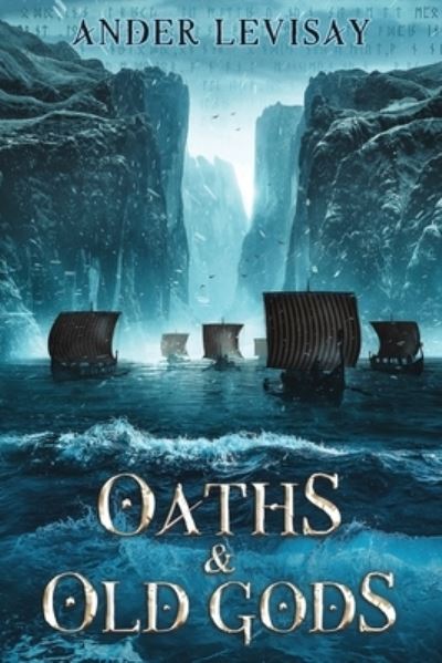 Cover for Ander Levisay · Oaths and Old Gods (Paperback Book) (2020)