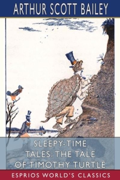 Sleepy-Time Tales - Arthur Scott Bailey - Boeken - Blurb, Inc. - 9781006252938 - 20 maart 2024