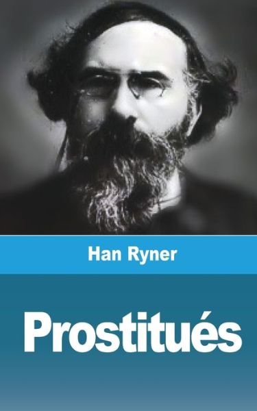 Cover for Han Ryner · Prostitues (Paperback Book) (2021)