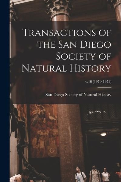 Cover for San Diego Society of Natural History · Transactions of the San Diego Society of Natural History; v.16 (1970-1972) (Taschenbuch) (2021)