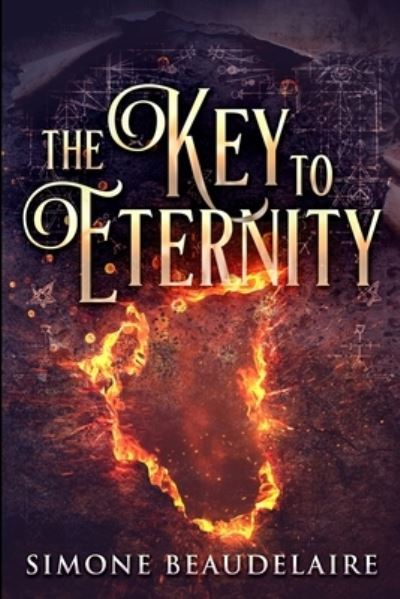 Cover for Simone Beaudelaire · The Key to Eternity (Paperback Book) (2021)