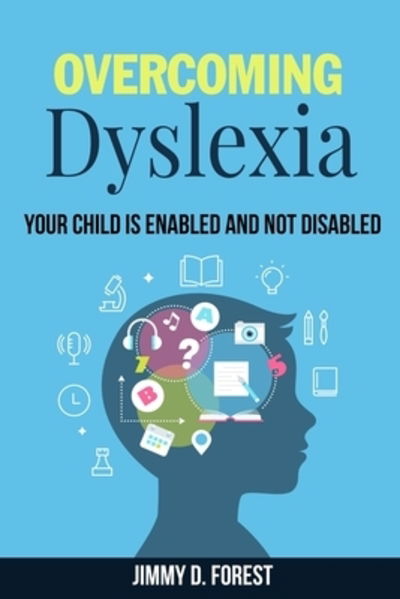 Cover for Jimmy D Forest · Overcoming Dyslexia (Paperback Book) (2019)