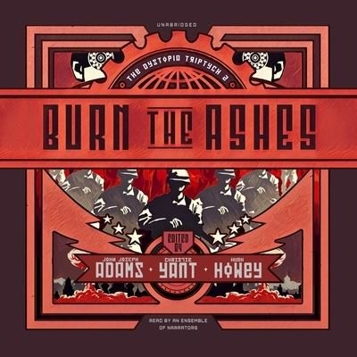Cover for John Joseph Adams · Burn the Ashes (CD) (2020)