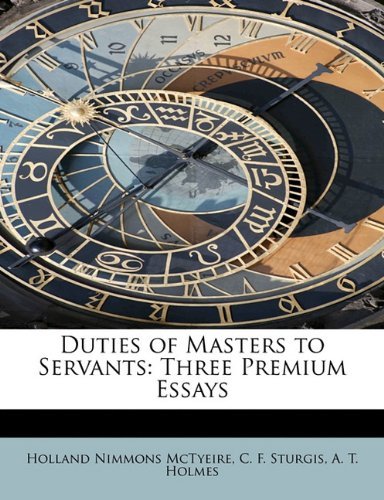 Cover for Holland Nimmons McTyeire · Duties of Masters to Servants: Three Premium Essays (Paperback Book) (2009)