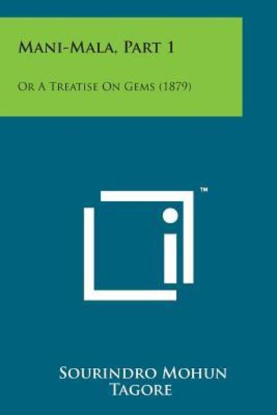 Cover for Sourindro Mohun Tagore · Mani-mala, Part 1: or a Treatise on Gems (1879) (Paperback Bog) (2014)