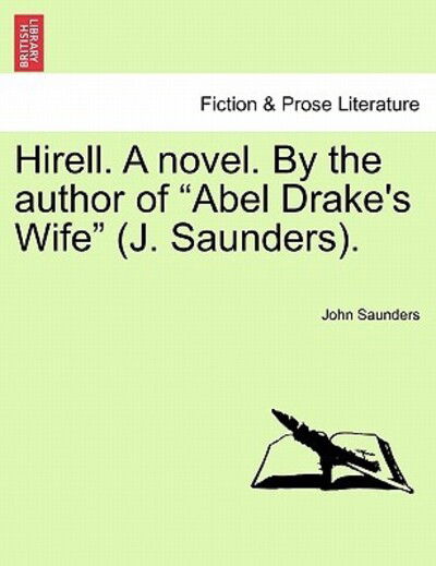 Hirell. a Novel. by the Author of - John Saunders - Kirjat - British Library, Historical Print Editio - 9781241374938 - tiistai 1. maaliskuuta 2011