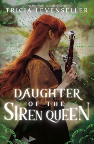 Daughter of the Siren Queen - Daughter of the Pirate King - Tricia Levenseller - Bøker - Square Fish - 9781250891938 - 7. november 2023