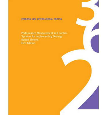 Cover for Robert Simons · Performance Measurement and Control Systems for Implementing Strategy Text and Cases: Pearson New International Edition (Paperback Book) [Pearson New International edition] (2013)