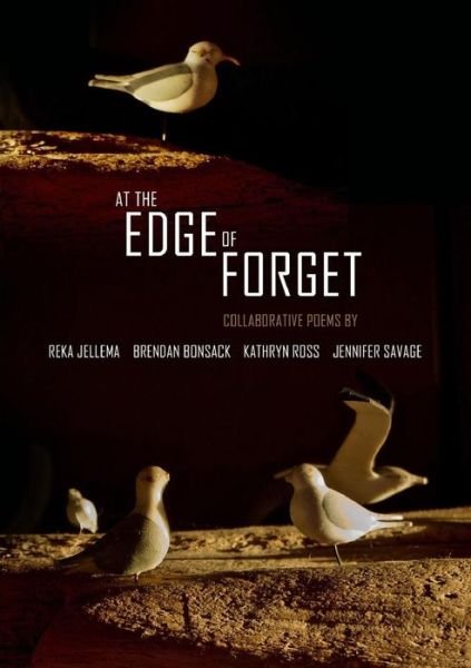 Cover for Reka Jellema · At the Edge of Forget: Collaborative Poems (Pocketbok) (2015)