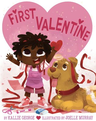 First Valentine - Kallie George - Kirjat - CARTWHEEL BOOKS - 9781338803938 - tiistai 6. joulukuuta 2022