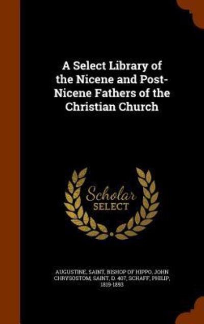 Cover for Saint John Chrysostom · A Select Library of the Nicene and Post-Nicene Fathers of the Christian Church (Gebundenes Buch) (2015)