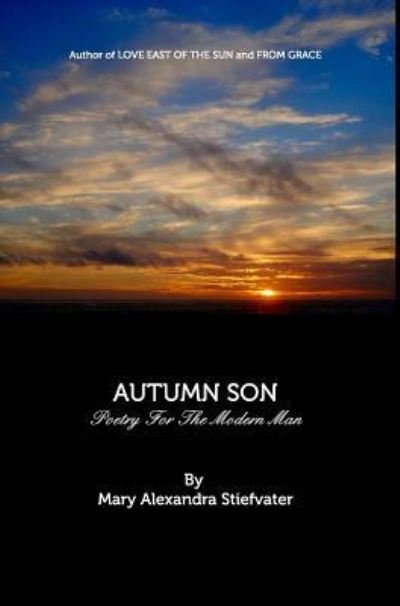 Cover for Mary Alexandra Stiefvater · Autumn Son (Hardcover Book) (2018)