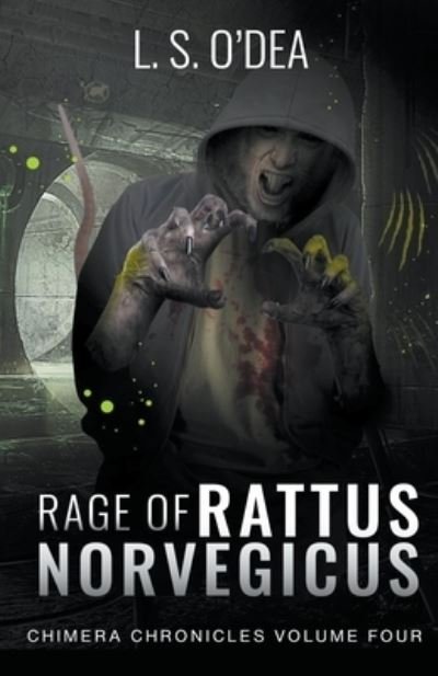 Cover for L S O'Dea · Rage Of Rattus Norvegicus (Pocketbok) (2018)