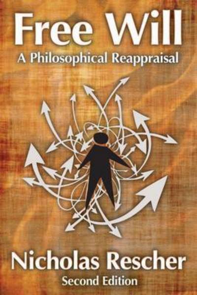 Cover for Nicholas Rescher · Free Will: A Philosophical Reappraisal (Paperback Bog) [2 Revised edition] (2015)