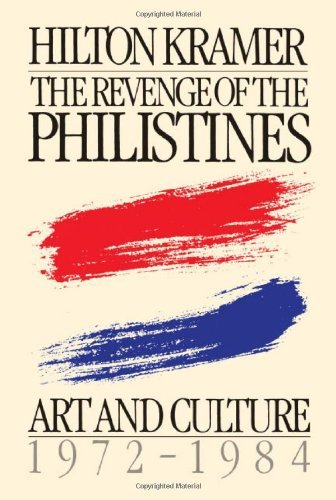 Cover for Hilton Kramer · Revenge of the Philistines (Pocketbok) (2007)