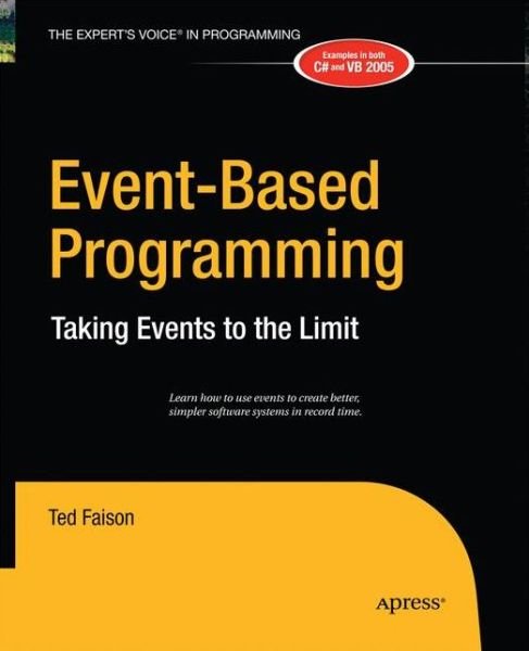 Cover for Ted Faison · Event-Based Programming: Taking Events to the Limit (Paperback Bog) [Softcover reprint of the original 1st edition] (2014)