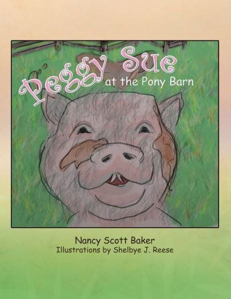 Cover for Nancy Scott Baker · Peggy Sue at the Pony Barn (Bog) (2009)