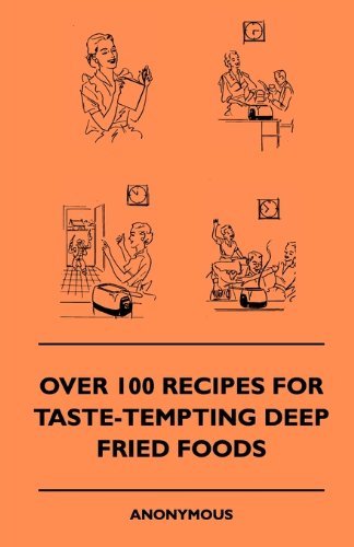 Cover for Anon. · Over 100 Recipes for Taste-tempting Deep Fried Foods (Taschenbuch) (2010)