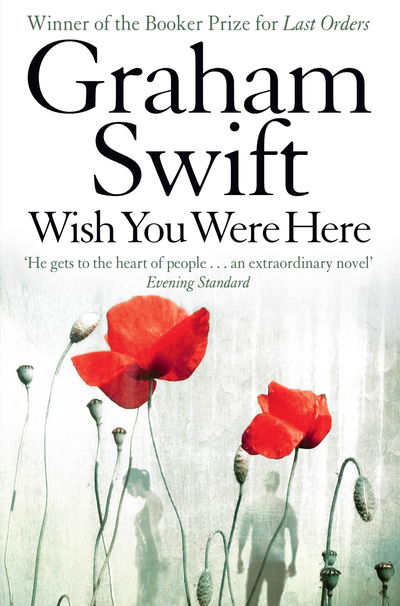 Cover for Graham Swift · Wish You Were Here (N/A) (2012)