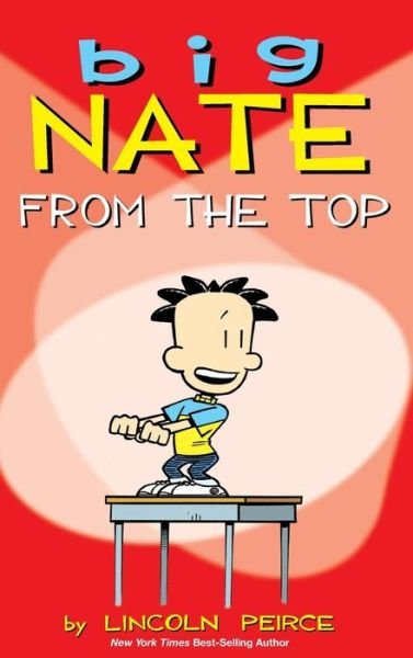 Big Nate - Lincoln Peirce - Books - Andrews McMeel Publishing - 9781449473938 - May 15, 2015