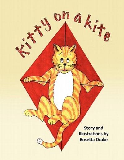 Cover for Rosy Drake · Kitty on a Kite (Paperback Book) (2010)