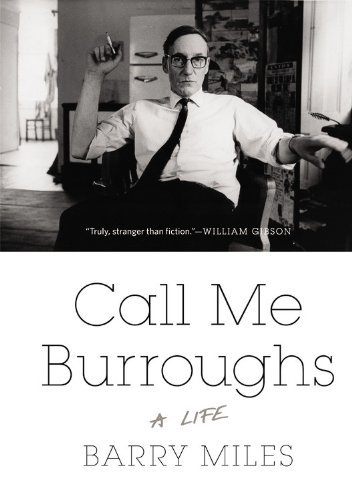 Cover for Barry Miles · Call Me Burroughs: a Life (Paperback Book) (2015)