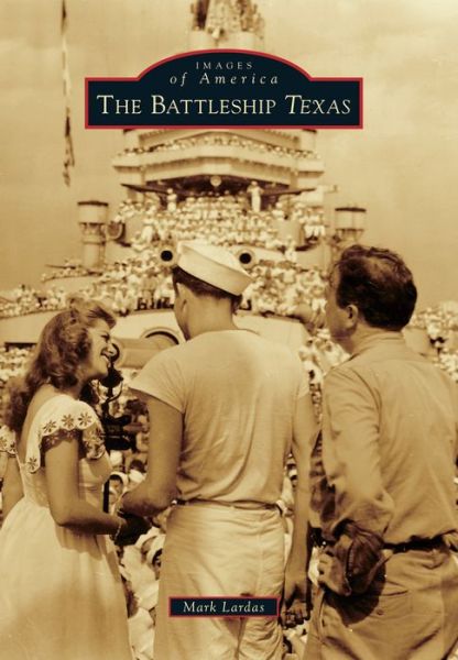 Cover for Mark Lardas · The Battleship Texas (Paperback Book) (2016)