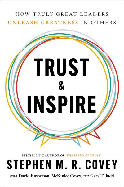 Cover for Stephen M. R. Covey · Trust &amp; Inspire (Paperback Book) (2022)