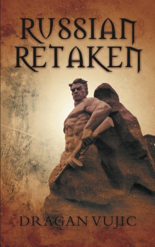 Cover for Dragan Vujic · Russian Retaken (Paperback Book) (2013)