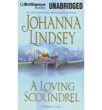 Cover for Johanna Lindsey · A Loving Scoundrel (Malory Family Series) (Hörbuch (CD)) [Unabridged edition] (2013)