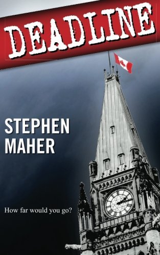 Cover for Stephen Maher · Deadline: How Far Would You Go? (Paperback Book) (2013)