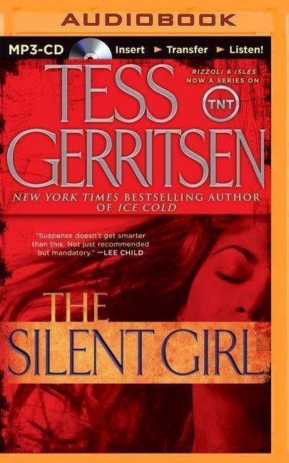 Cover for Tess Gerritsen · The Silent Girl: a Rizzoli &amp; Isles Novel (MP3-CD) (2014)